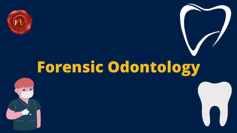 Forensic Odontology
