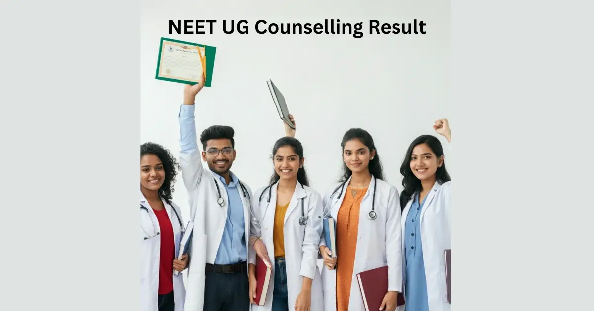 NEET UG Counselling Result 2025: Everything You Need to Know